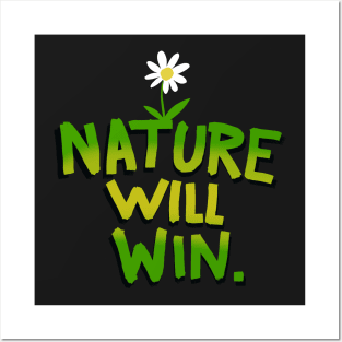 Nature Will Win. Posters and Art